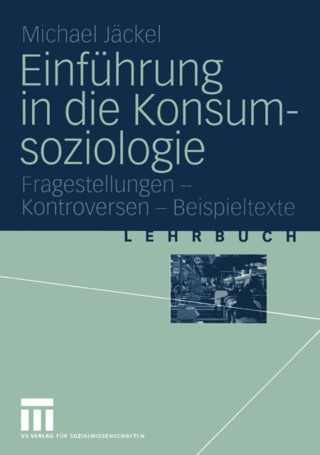 Michael Jackel - Einführung in die Konsumsoziologie, E-bok