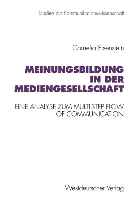 Cornelia Eisenstein - Meinungsbildung in der Mediengesellschaft, E-bok