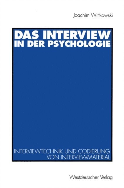 Joachim Wittkowski - Das Interview in der Psychologie, E-bok