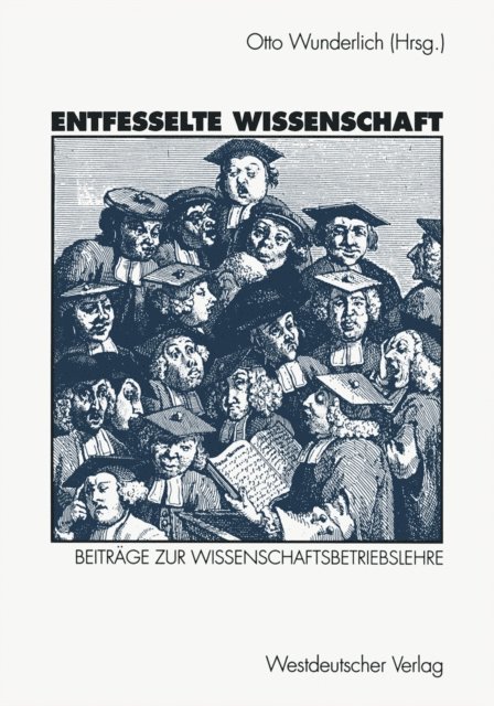 Otto Wunderlich - Entfesselte Wissenschaft, E-bok
