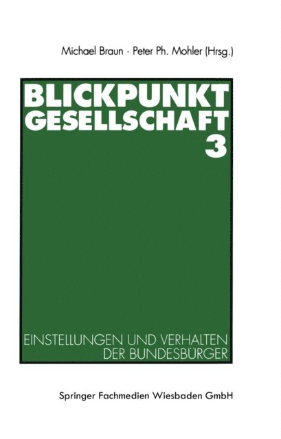 Peter Ph. Mohler, Michael Braun - Blickpunkt Gesellschaft 3, E-bok