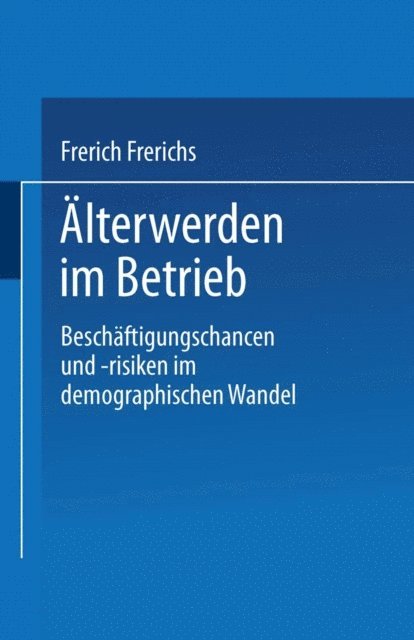 Frerich Frerichs - Älterwerden im Betrieb, E-bok