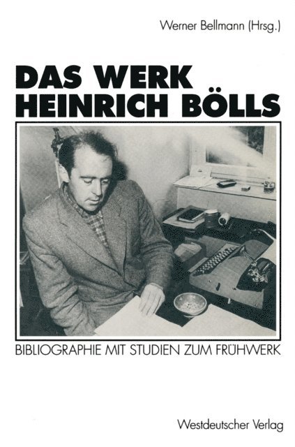 Werner Bellmann - Das Werk Heinrich Bölls, E-bok