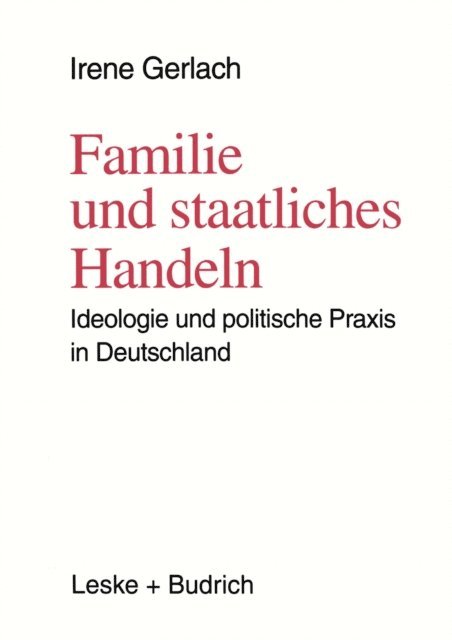 Irene Gerlach - Familie und staatliches Handeln, E-bok