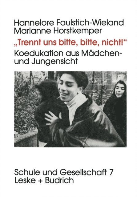 Marianne Horstkemper, Hannelore Faulstich-Wieland - „Trennt uns bitte, bitte nicht!“, E-bok