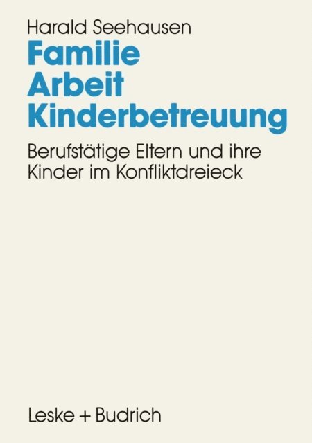 Harald Seehausen - Familie. Arbeit. Kinderbetreuung, E-bok
