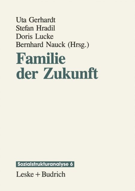 Uta Gerhardt - Familie der Zukunft, E-bok