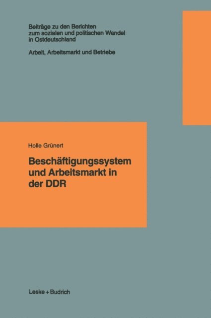 Holle Grunert - Beschäftigungssystem und Arbeitsmarkt in der DDR, E-bok