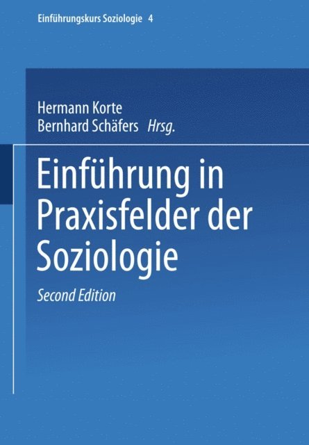 Bernhard Schafers, Hermann Korte - Einführung in Praxisfelder der Soziologie, E-bok