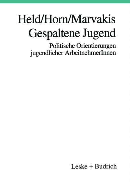 Athanasios Marvakis, Hans-Werner Horn, Josef Held - Gespaltene Jugend, E-bok