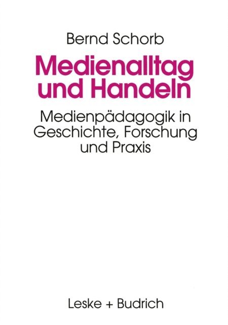 Bernd Schorb - Medienalltag und Handeln, E-bok