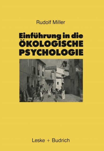 Rudolf Miller - Einführung in die Ökologische Psychologie, E-bok