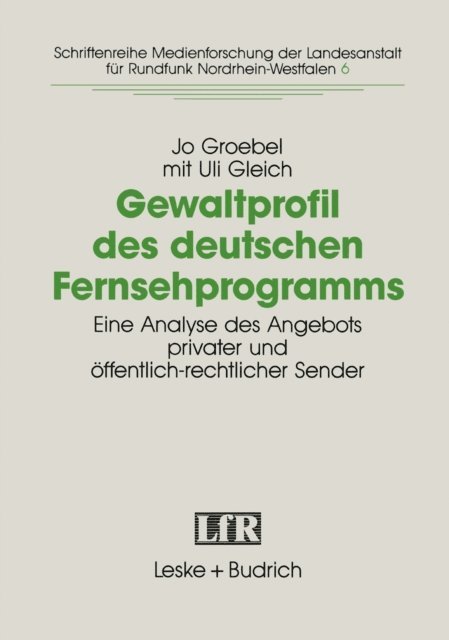 Uli Gleich, Jo Groebel - Gewaltprofil des deutschen Fernsehprogramms, E-bok