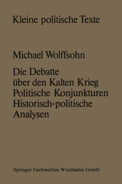 Michael Wolffsohn - Die Debatte über den Kalten Krieg, E-bok