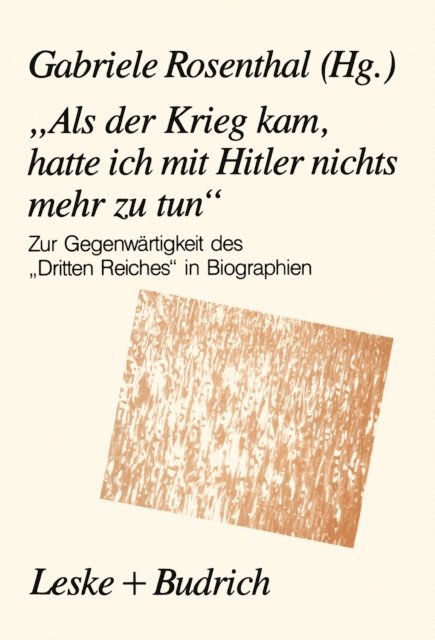 Gabriele Rosenthal - „Als der Krieg kam, hatte ich mit Hitler nichts mehr zu tun“, E-bok