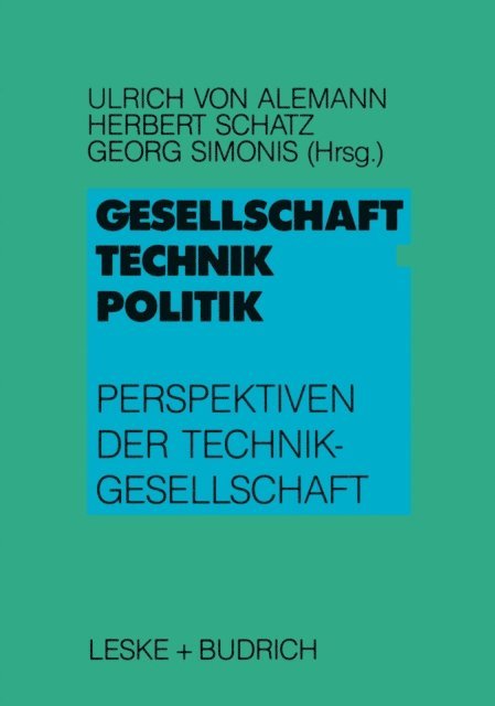 Georg Simonis, Herbert Schatz, Ulrich Alemann - Gesellschaft — Technik — Politik, E-bok