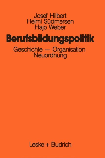 Hajo Weber, Helmi Sudmersen, Josef Hilbert - Berufsbildungspolitik, E-bok