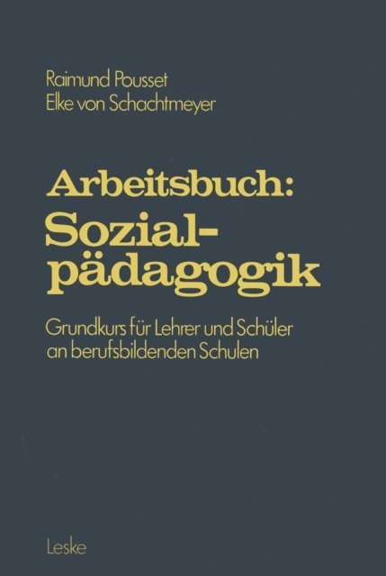 Raimund Pousset - Arbeitsbuch: Sozialpädagogik, E-bok