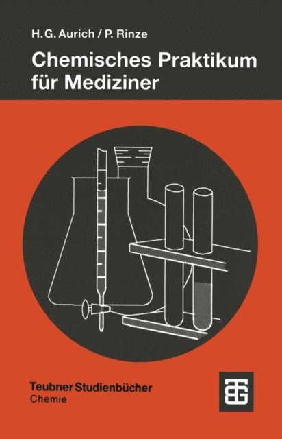 Peter Rinze, Hans Gunter Aurich - Chemisches Praktikum für Mediziner, E-bok