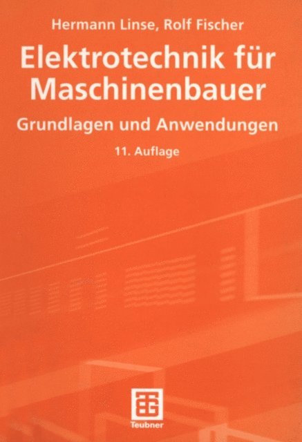 Rolf Fischer, Hermann Linse - Elektrotechnik für Maschinenbauer, E-bok