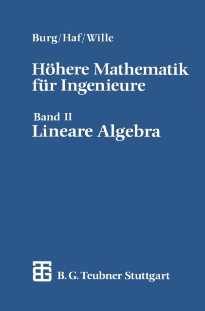 Friedrich Wille, Herbert Haf, Klemens Burg - Höhere Mathematik für Ingenieure, E-bok