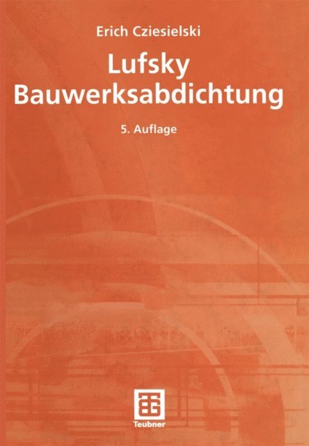 Erich Cziesielski - Lufsky Bauwerksabdichtung, E-bok