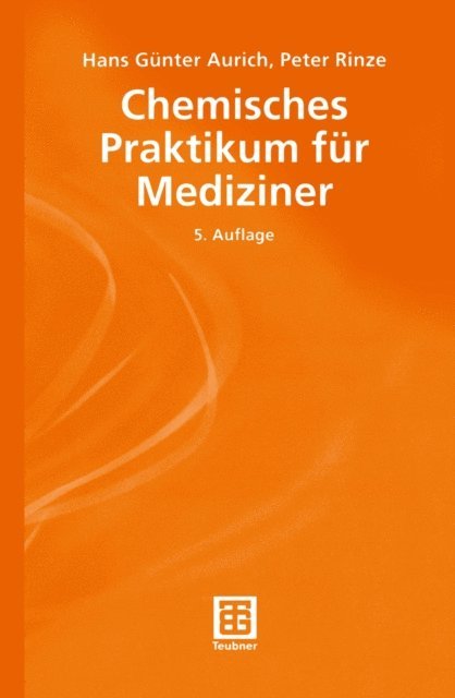 Peter Rinze, Hans Gunter Aurich - Chemisches Praktikum für Mediziner, E-bok