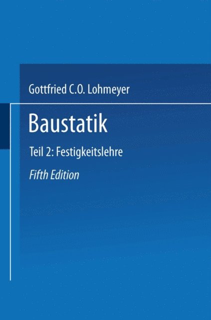 Gottfried C O Lohmeyer - Baustatik, E-bok