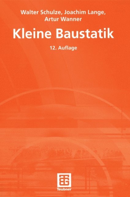 Frank Holst, Artur Wanner, Joachim Lange, H. Schulze - Kleine Baustatik, E-bok