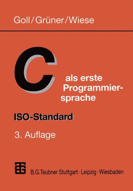 Herbert Wiese, Uwe Gruner, Joachim Goll - C als erste Programmiersprache, E-bok