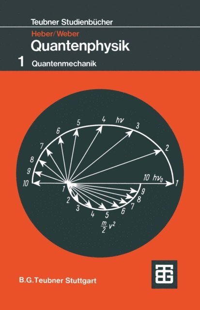 Gerhard Weber, Gerhard Heber - Grundlagen der Quantenphysik, E-bok