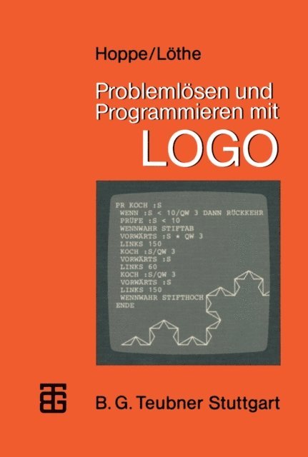 Herbert Lothe, Heinz Ulrich Hoppe - Problemlösen und Programmieren mit LOGO, E-bok