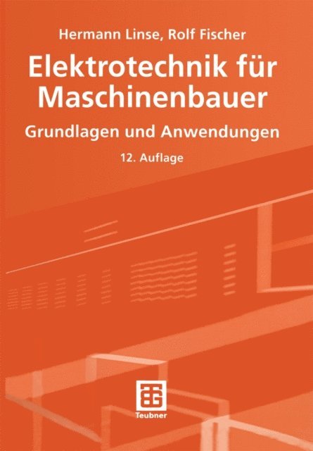 Rolf Fischer, Hermann Linse - Elektrotechnik für Maschinenbauer, E-bok