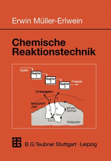 Erwin Muller-Erlwein - Chemische Reaktionstechnik, E-bok