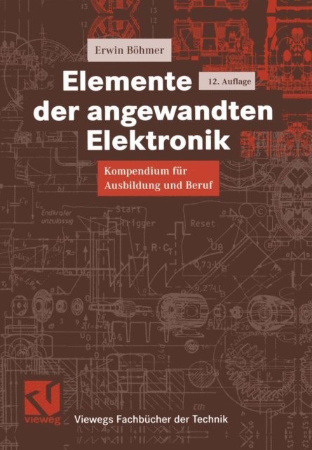 Erwin Bohmer - Elemente der angewandten Elektronik, E-bok