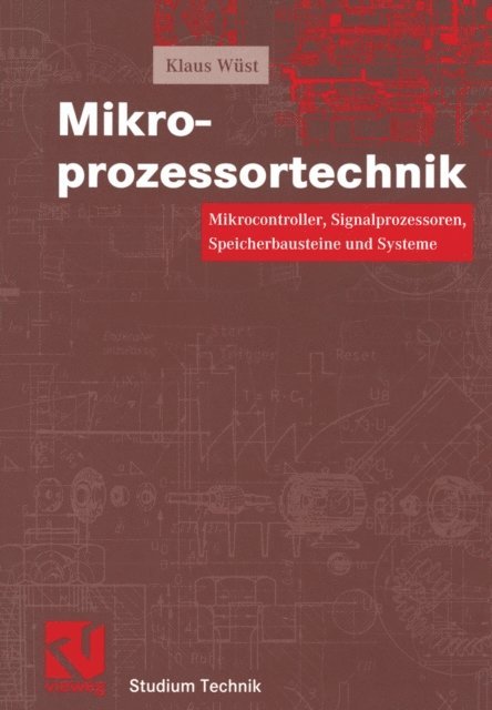 Klaus Wust, Otto Mildenberger - Mikroprozessortechnik, E-bok