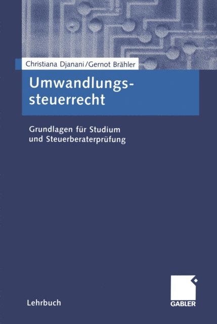 Gernot Brahler, Christiana Djanani - Umwandlungssteuerrecht, E-bok