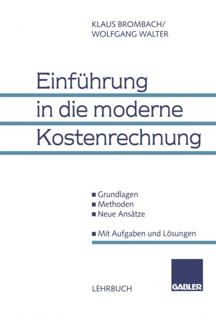 Wolfgang Walter, Klaus Brombach - Einführung in die moderne Kostenrechnung, E-bok