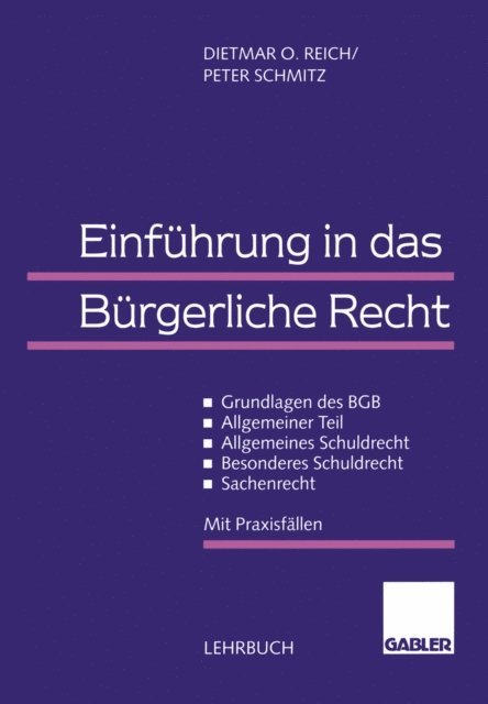 Peter Schmitz, Dietmar O. Reich - Einführung in das Bürgerliche Recht, E-bok