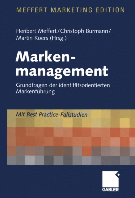 Martin Koers, Christoph Burmann, Heribert Meffert - Markenmanagement, E-bok