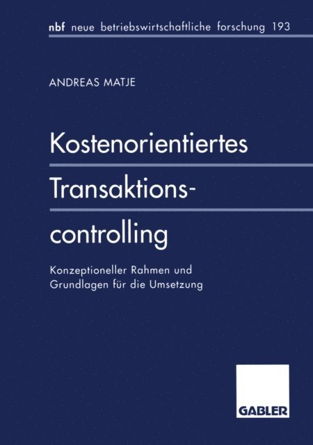 Andreas Matje - Kostenorientiertes Transaktionscontrolling, E-bok