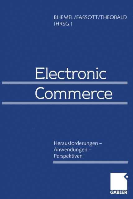 Axel Theobald, Georg Fassott, Friedhelm Bliemel - Electronic Commerce, E-bok