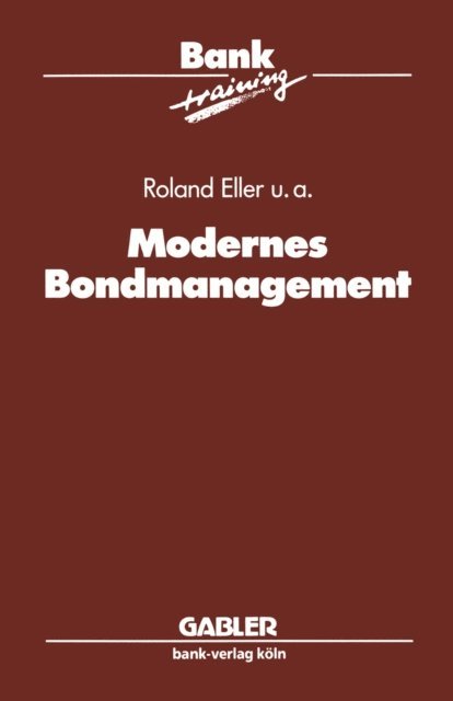 Roland Eller - Modernes Bondmanagement, E-bok
