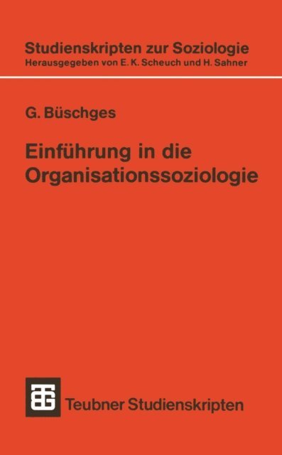 Gunter Buschges - Einführung in die Organisationssoziologie, E-bok
