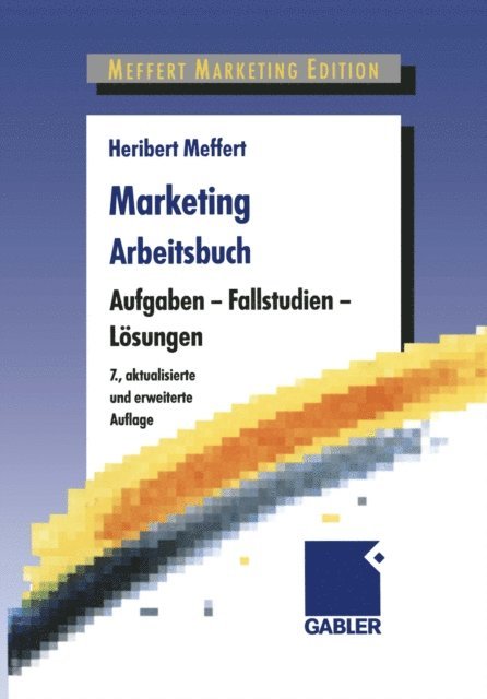 Heribert Meffert - Marketing Arbeitsbuch, E-bok