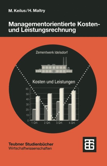 Helmut Maltry, Michael Keilus - Managementorientierte Kosten- und Leistungsrechnung, E-bok
