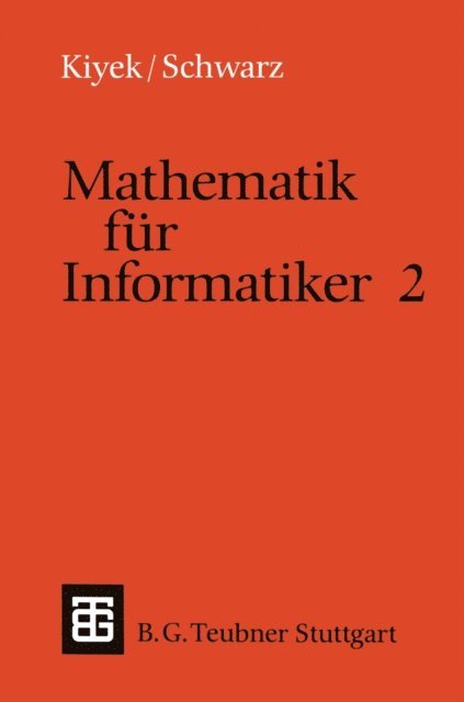 Friedrich Schwarz, Karl-Heinz Kiyek - Mathematik für Informatiker 2, E-bok