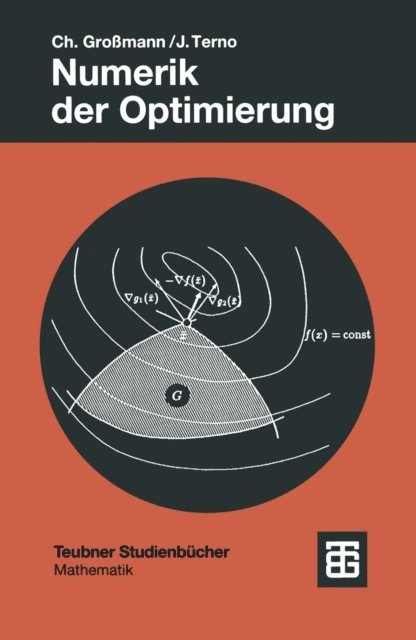 Johannes Terno, Christian Gromann - Numerik der Optimierung, E-bok