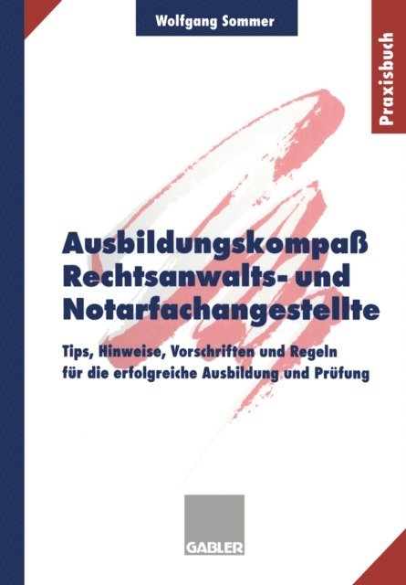Wolfgang Sommer - Ausbildungskompaß Rechtsanwalts- und Notarfachangestellte, E-bok