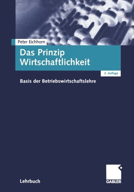 Peter Eichhorn - Das Prinzip Wirtschaftlichkeit, E-bok